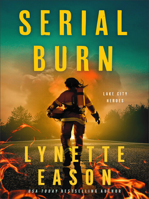 Title details for Serial Burn by Lynette Eason - Available